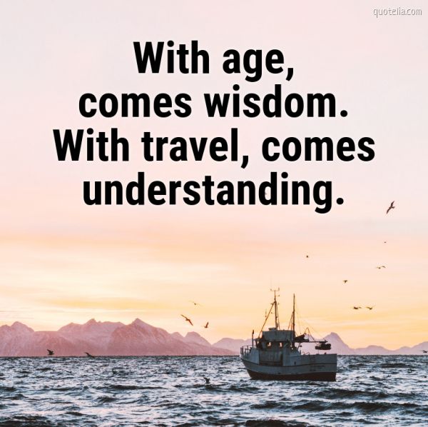 old age travel quotes
