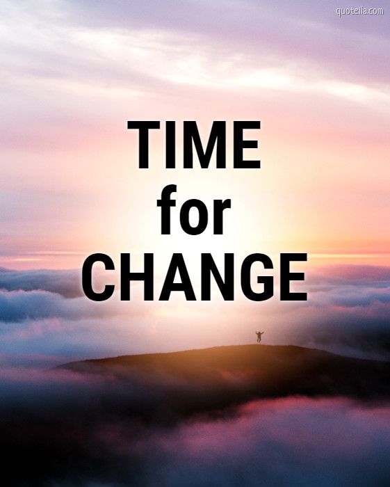 a time for change